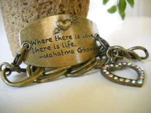 Love and Life Ghandhi Quote Bracelet