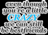 Crazy Quotes Graphics, Crazy Quotes Images, Crazy Quotes Pictures for ...