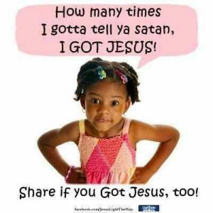 got Jesus! How about you?