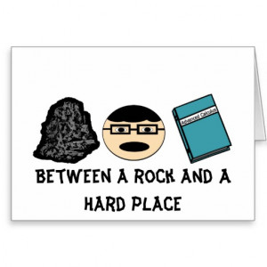 Between a Rock and a Hard Place Greeting Card