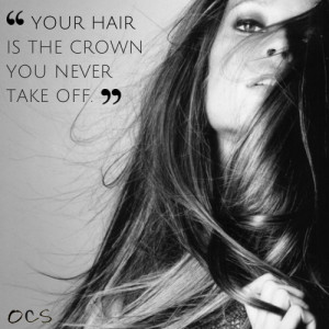 Your Hair is the crown you never take off - keep it shining.with ...