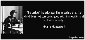 Good With Immobility And Evil Activity Maria Montessori