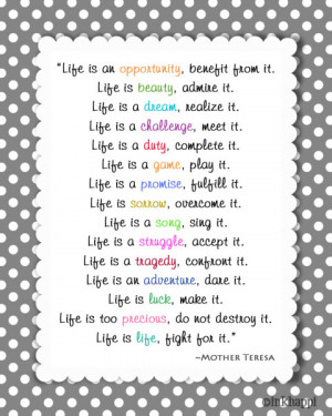 ... Live it! Love this one by Mother Teresa. Free printable at inkhappi
