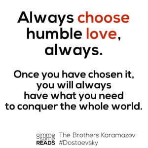 Choose love #Dostoevsky | gimmesomereads.com #quote