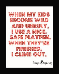 ... mom erma bombeck for mum more laugh mommy quotes funny mom quotes fun