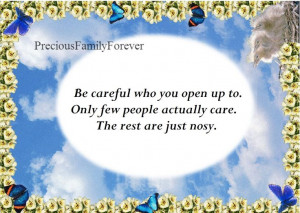 Quotes About Nosey People | Precious Family: Be careful who you open ...