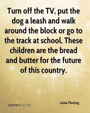 The Dog A Leash And Walk Around The Block Or Go To The Track At School ...