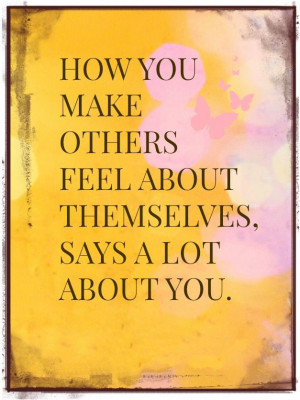how-you-make-others-feel-life-quotes-sayings-pictures.jpg
