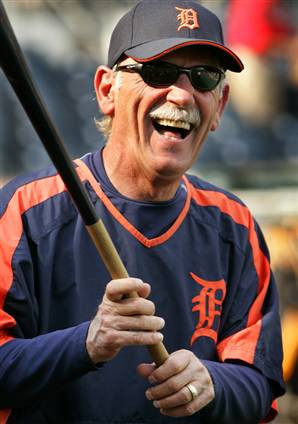 ... ” week 2013 and we already have two classic Jim Leyland quotes