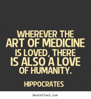 ... hippocrates more love quotes friendship quotes motivational quotes