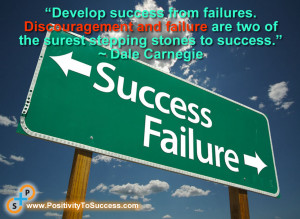 ... are two of the surest stepping stones to success.” ~ Dale Carnegie