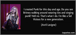 ... punk? Hell no. That's what I do. I'm like a Sid Vicious for a new