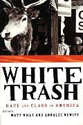 White Trash: Race and Class in America Cover