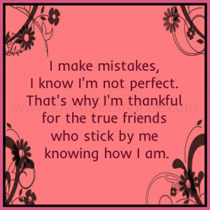 make mistakes, I know I’m not perfect. That’s why I’m thankful ...