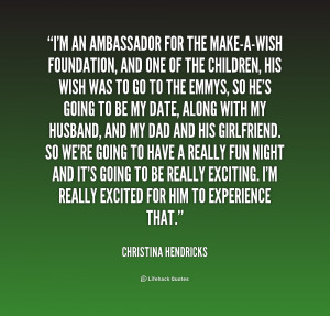 quote-Christina-Hendricks-im-an-ambassador-for-the-make-a-wish ...