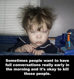 Funny Memes – Conversations really early in the morning