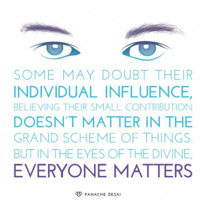 Some may doubt their individual influence, believing their small ...