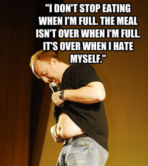 Louis CK Quotes On Eating