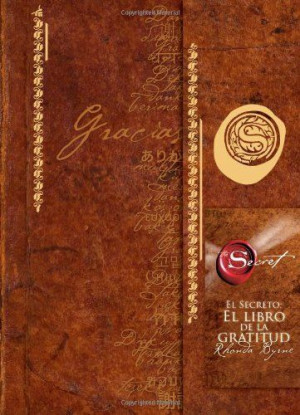 The Secret Gratitude Book by Rhonda Byrne, http://www.amazon.com/dp ...