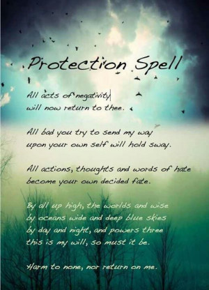 from all the hateful words and spells. Protect yourself from harm ...