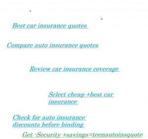 Break Up Quotes For Teenage Girls Teen auto insurance