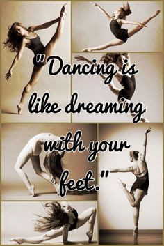 ... throughout your life more dreams dance dance quotes dance quoted