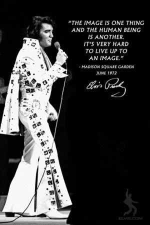 One of my favorite Elvis sayings!