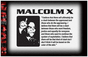 Malcolm X: There Will Ultimately Be A Clash