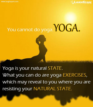 Yoga is Your Natural State | Yoga Day Quotes