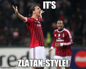 Zlatan Ibrahimovic Funny Quotes