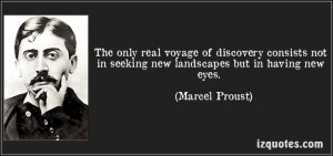 ... new eyes. (Marcel Proust) #quotes #quote #quotations #MarcelProust