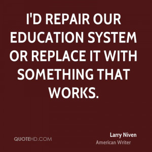 repair our education system or replace it with something that ...