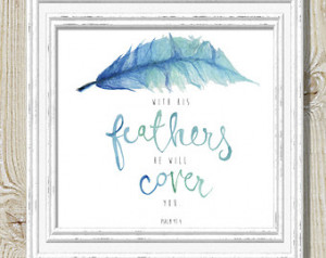 Psalm 91:4 Scripture Bible Verse Fe ather God is our Safety and Refuge ...