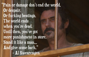 Pain or damage don’t end the world…