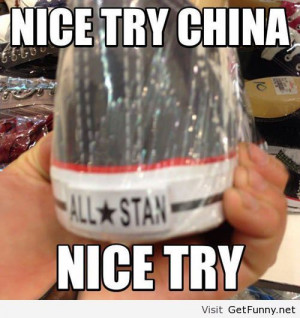 Nice Try China Funny Pictures Quotes Memes Pics