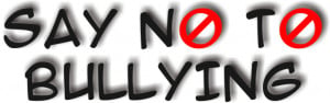 Say No To Bullying