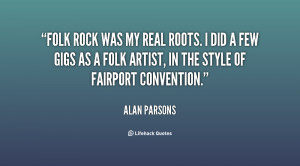 quote-Alan-Parsons-folk-rock-was-my-real-roots-i-97562.png