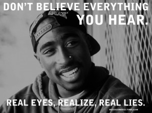real eyes realize real lies tupac