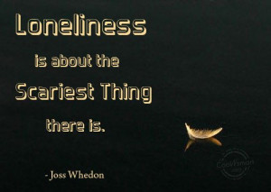 Lonely Sayings Loneliness quote: loneliness