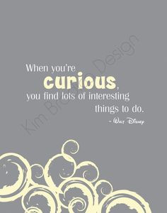 curious quote 11x14 digital print $ 20 00 via etsy more disney quotes ...