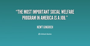 The most important social welfare program in America is a job.”