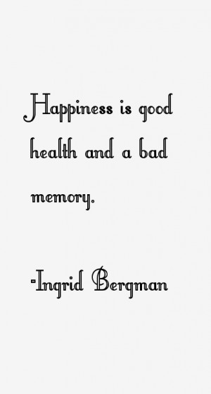 Ingrid Bergman Quotes amp Sayings