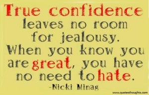 Confidence quotes thoughts nicki minaj jealousy hate great