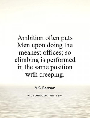 Ambition Quotes A C Benson Quotes