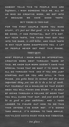 The Gap by Ira Glass... something to remember