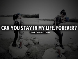 Stay In My Life Forever