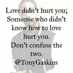 Tony A. Gaskins Jr. Quotes...