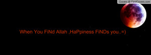 when you find allah , Pictures , happiness finds you..=) , Pictures