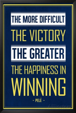 Pele Winning Quote (Brazil) Soccer Sports Art Print Poster Framed Art ...