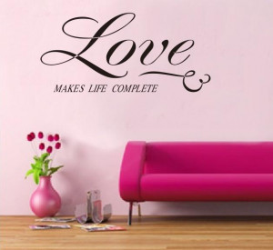 Wholesale-Love-Makes-Life-Complete-Wall-Quote-English-Quote-Window-Car ...